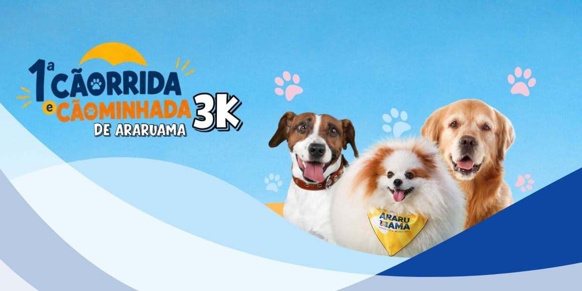 1ª CÃORRIDA E CÃOMINHADA DE ARARUAMA